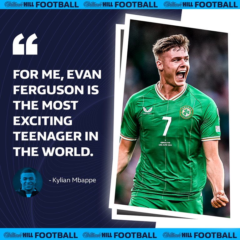 William Hill Football quote graphic: Kylian Mbappé on Evan Ferguson
